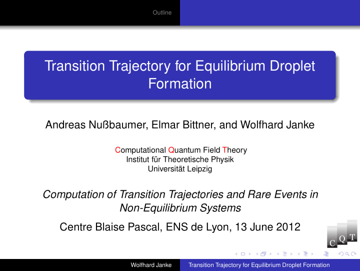 transition trajectory for equilibrium droplet formation
