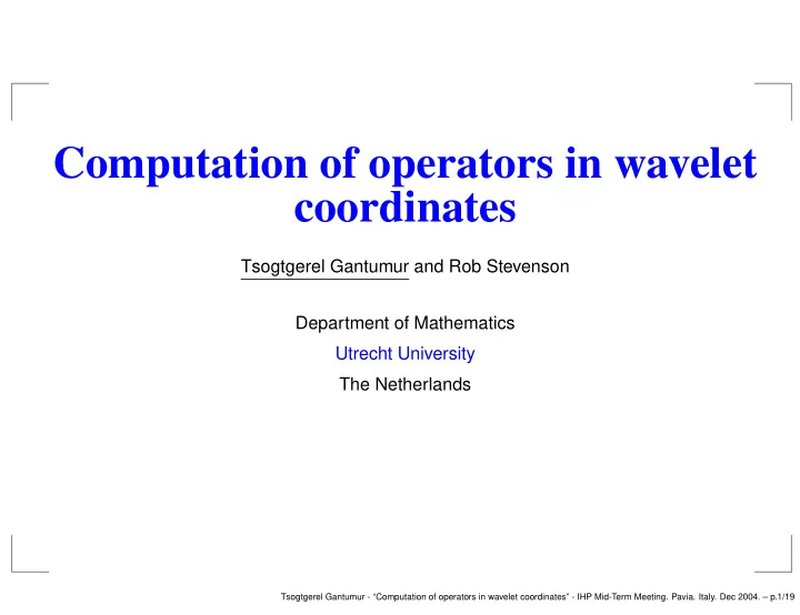 computation of operators in wavelet coordinates