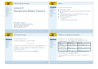 Lecture 4:  Outline  The period of a state  The period of a state  Random walks  Random walks