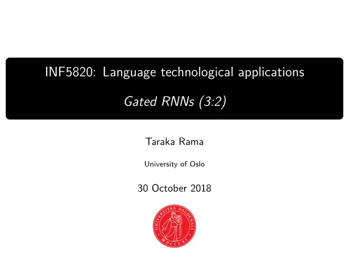 inf5820 language technological applications gated rnns 3 2