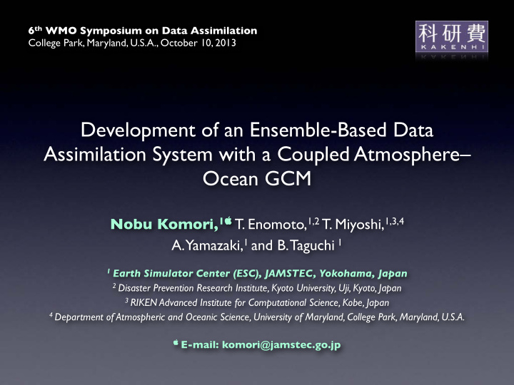 development of an ensemble based data assimilation system