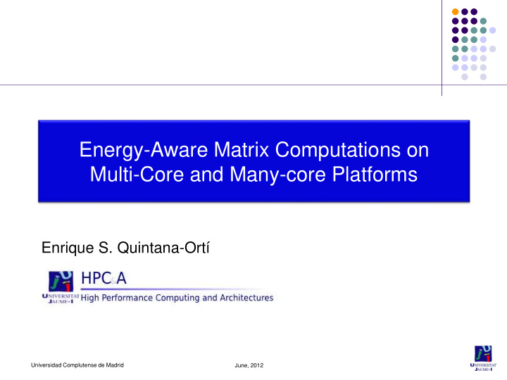 energy aware matrix computations on