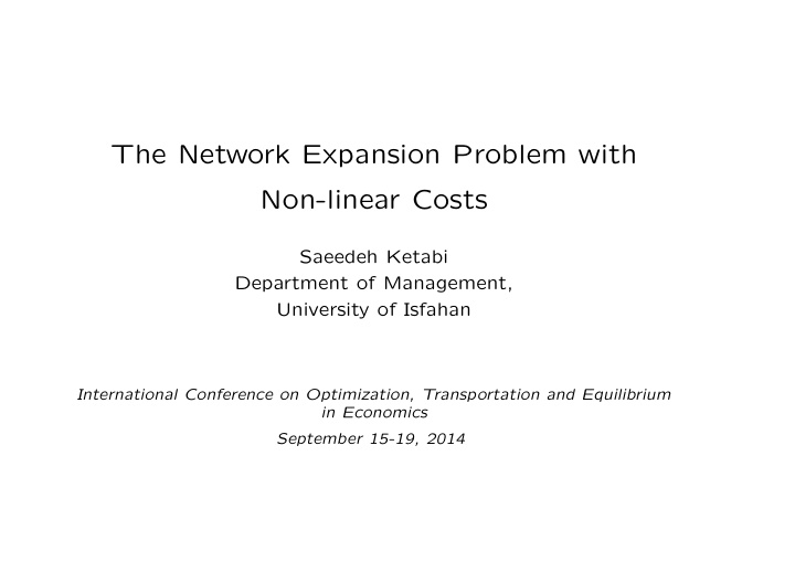 the network expansion problem with non linear costs