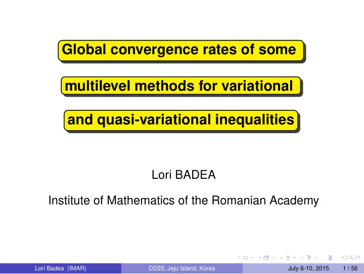 global convergence rates of some multilevel methods for