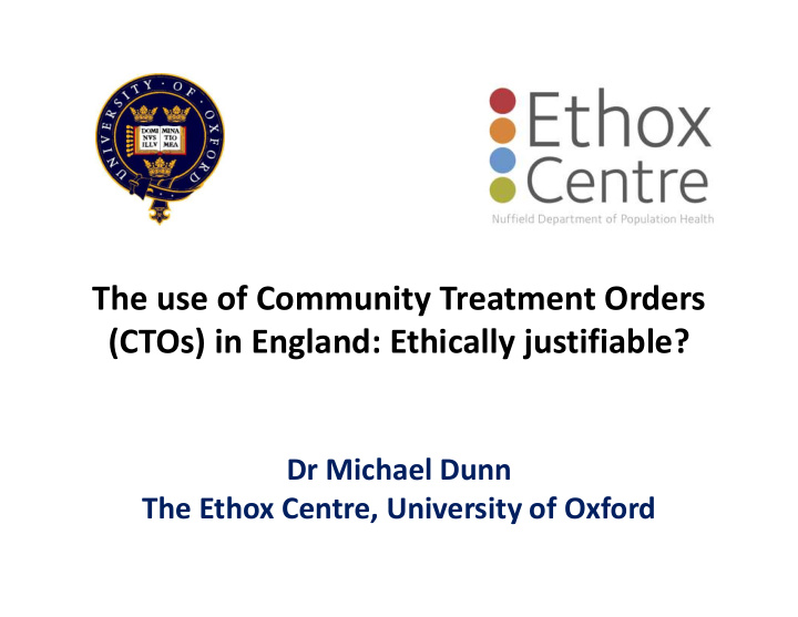 the use of community treatment orders ctos in england