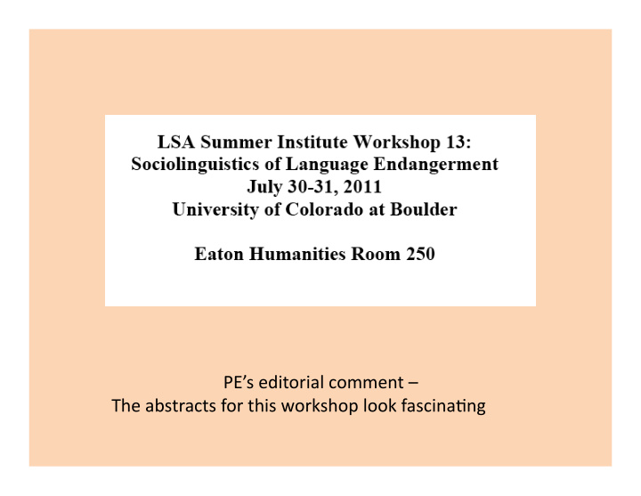 pe s editorial comment the abstracts for this workshop