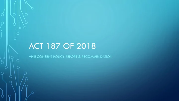 act 187 of 2018