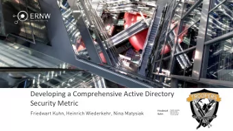 Security Metric  Friedwart  Digitally signed by  Friedwart Kuhn, Heinrich Wiederkehr, Nina Matysiak