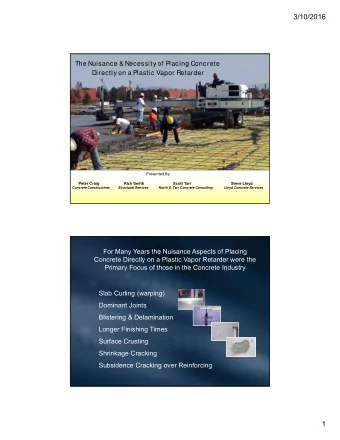 3/10/2016  The Nuisance &amp; Necessity of Placing Concrete  Directly on a Plastic Vapor Retarder