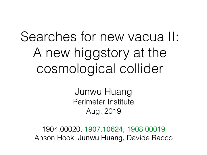 searches for new vacua ii a new higgstory at the