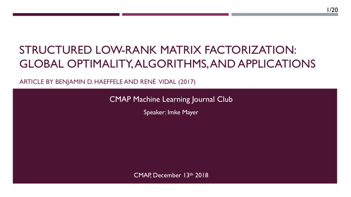 structured low rank matrix factorization global