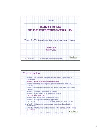 Intelligent vehicles  and road transportation systems (ITS)  Week 2 : Vehicle dynamics and