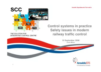 Control systems in practice  Safety issues in modern  railway traffic control  19 September 2008