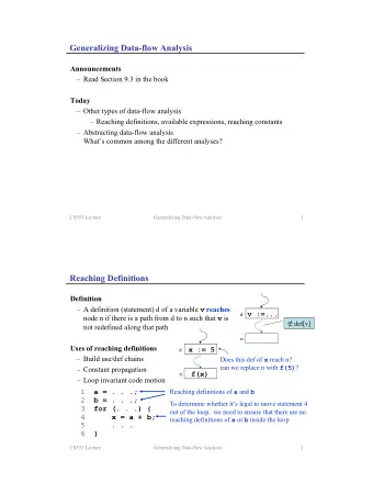 Generalizing Data-flow Analysis  Announcements   Read Section 9.3 in the book  Today