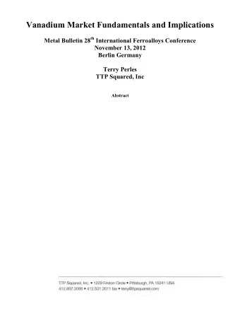 Vanadium Market Fundamentals and Implications Metal Bulletin 28 th International Ferroalloys