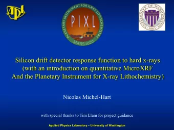 And the Planetary Instrument for X-ray Lithochemistry)  Nicolas Michel-Hart  with special thanks to