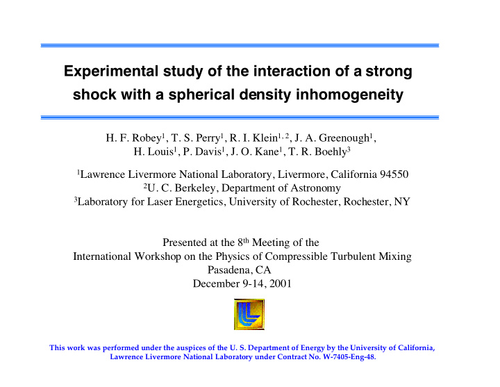 experimental study of the interaction of a strong shock