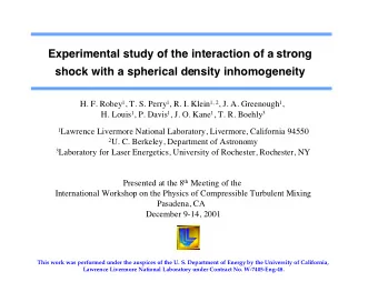 Experimental study of the interaction of a strong  shock with a spherical density inhomogeneity H.