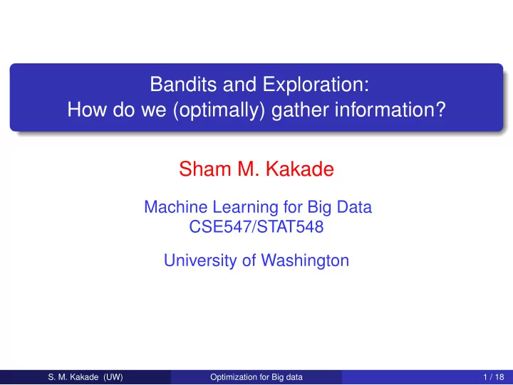 bandits and exploration how do we optimally gather