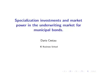 Specialization investments and market  power in the underwriting market for  municipal bonds.