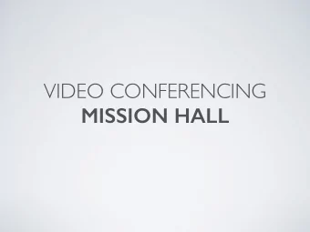VIDEO CONFERENCING  MISSION HALL  Level%2%  Level%3%  Level%4%  Level%1%