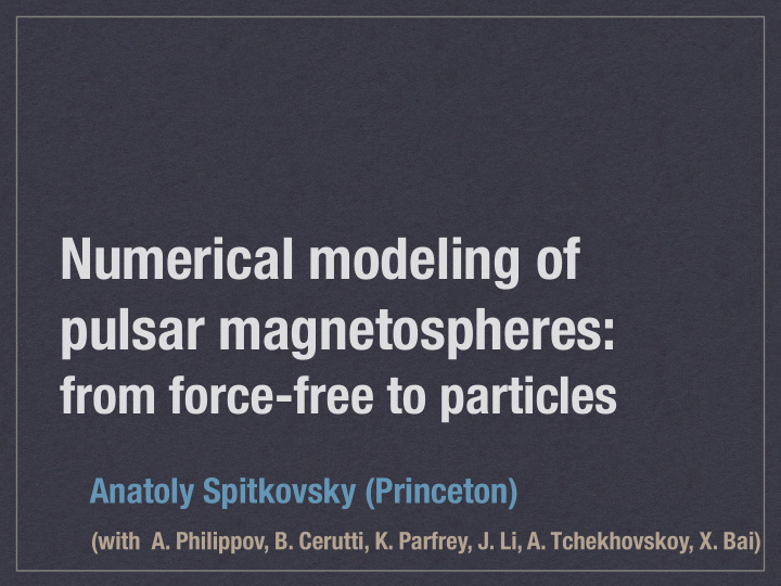 numerical modeling of pulsar magnetospheres