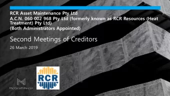 Second Meetings of Creditors  26 March 2019  RCR Group (Administrators Appointed)  Agenda
