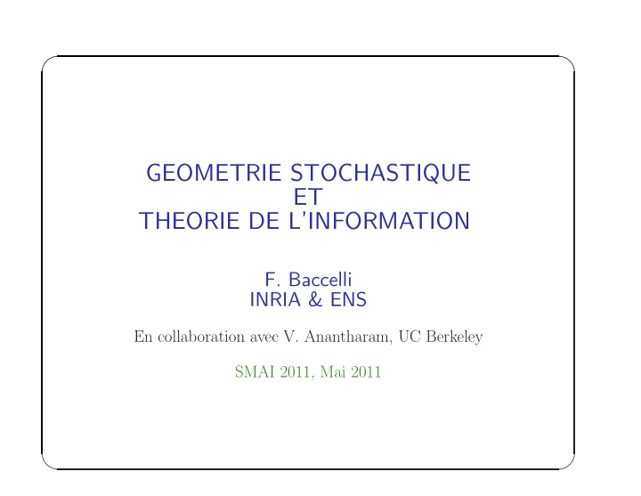 geometrie stochastique et theorie de l information