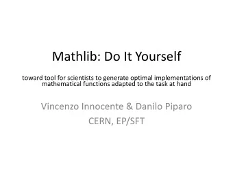 Mathlib: Do It Yourself  toward tool for scientists to generate optimal implementations of