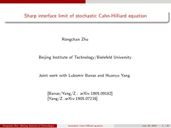 Sharp interface limit of stochastic Cahn-Hilliard equation  Rongchan Zhu  Beijing Institute of