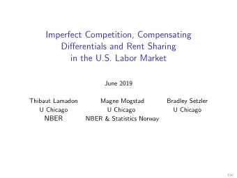 Imperfect Competition, Compensating  Differentials and Rent Sharing  in the U.S. Labor Market  June