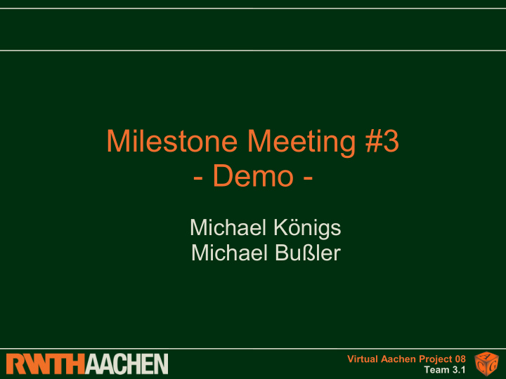 milestone meeting 3 demo