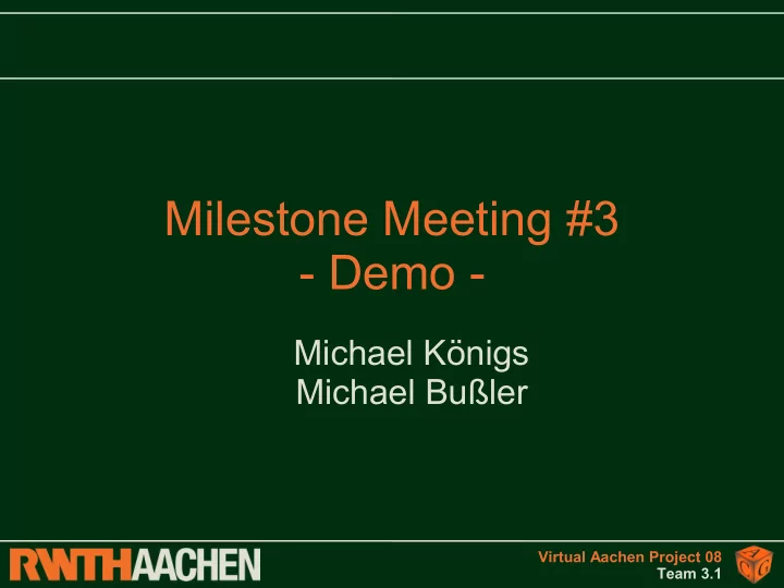 milestone meeting 3 demo
