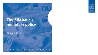The Riksbank's  monetary policy  28 April 2020  Global synchronised crisis  Measures to dampen the