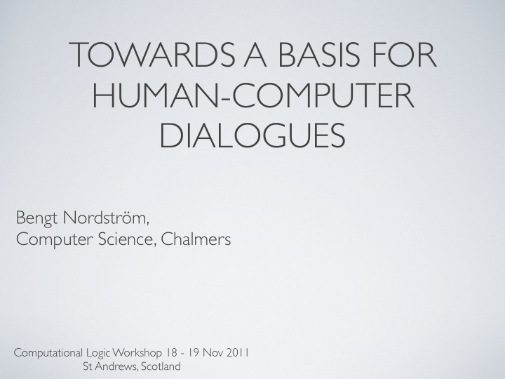 towards a basis for human computer dialogues