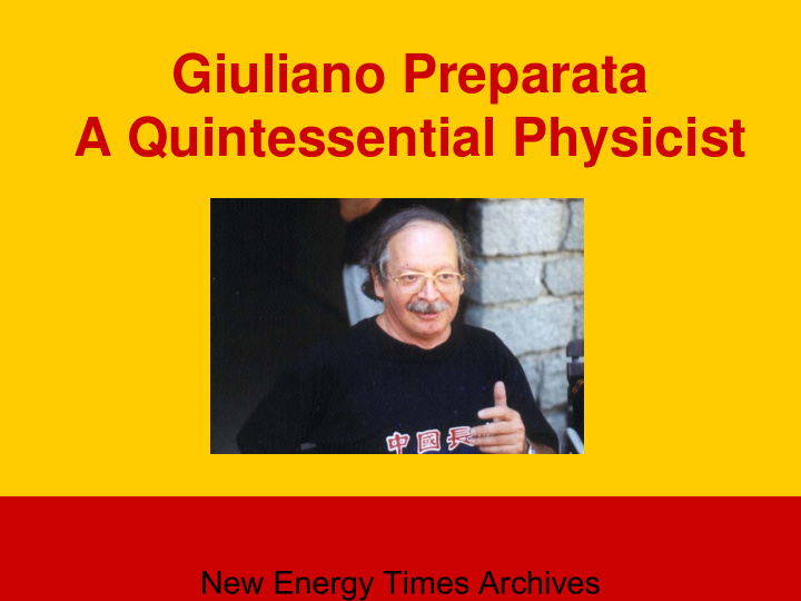 giuliano preparata a quintessential physicist