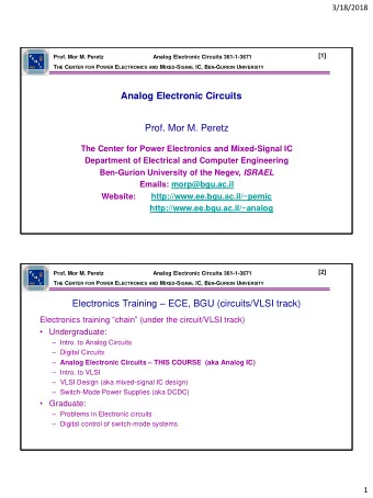 Analog Electronic Circuits  Prof. Mor M. Peretz  The Center for Power Electronics and Mixed-Signal