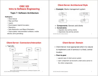 CISC 323  Intro to Software Engineering Example: Marks management system  Topic 7: Software