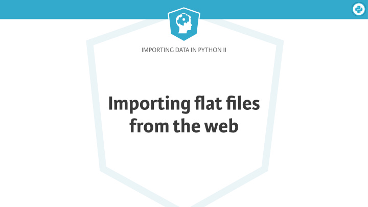 importing flat files from the web