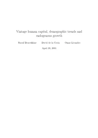 Vin  tage  h  uman  apital,  demographi  trends  and  endogenous  gro  wth  Raouf  Bouekkine  Da