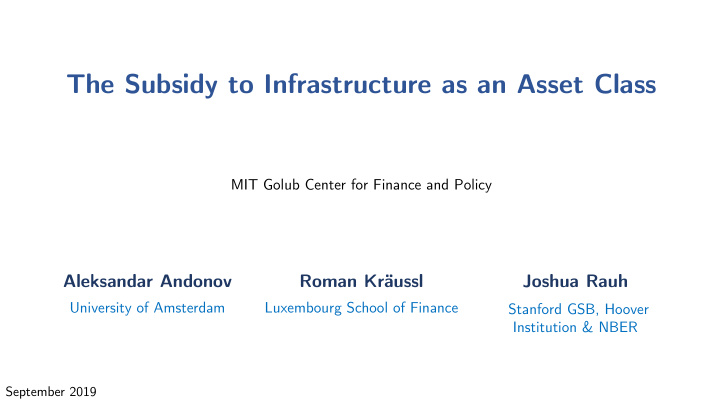the subsidy to infrastructure as an asset class