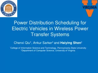 Power Distribution Scheduling for  Electric Vehicles in Wireless Power  Transfer Systems Chenxi