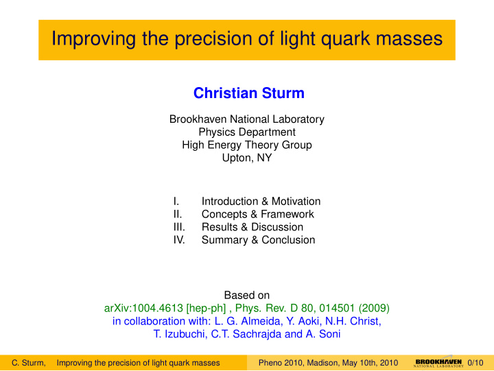 improving the precision of light quark masses
