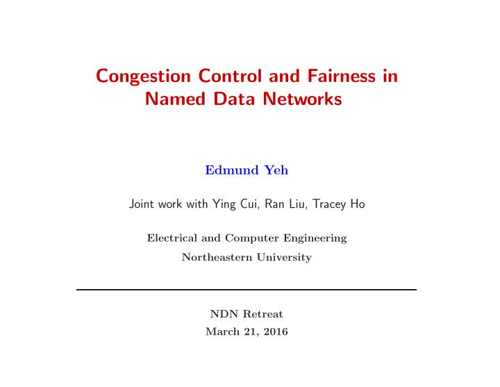 congestion control and fairness in named data networks