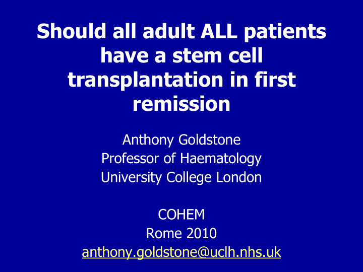 should all adult all patients have a stem cell