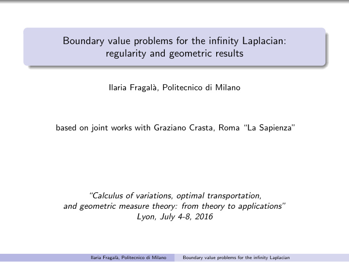 boundary value problems for the infinity laplacian