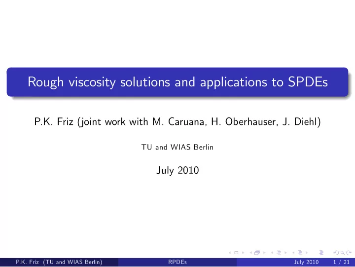 rough viscosity solutions and applications to spdes