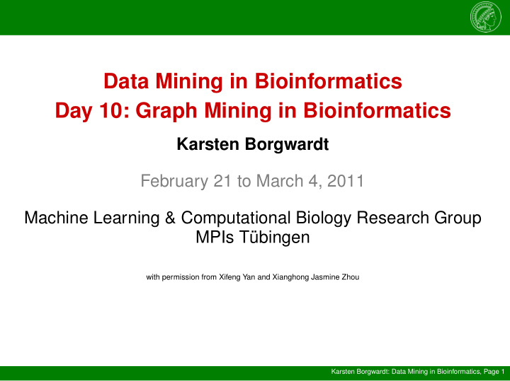 data mining in bioinformatics day 10 graph mining in