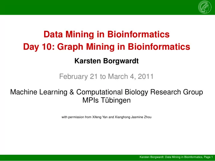 data mining in bioinformatics day 10 graph mining in