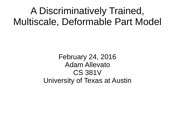 a discriminatively trained multiscale deformable part